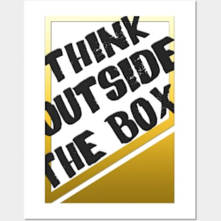 Think outside the box Posters and Art